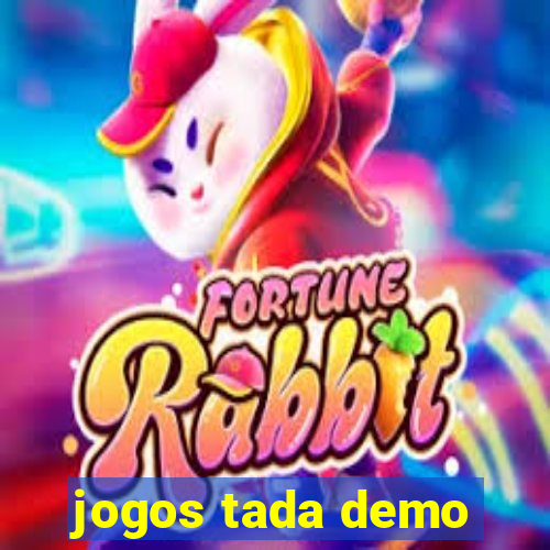 jogos tada demo